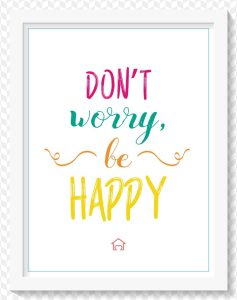 Poster Quadro dont worry be happy